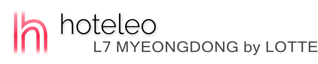hoteleo - L7 MYEONGDONG by LOTTE