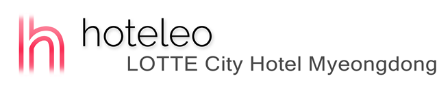 hoteleo - LOTTE City Hotel Myeongdong