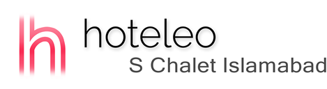 hoteleo - S Chalet Islamabad