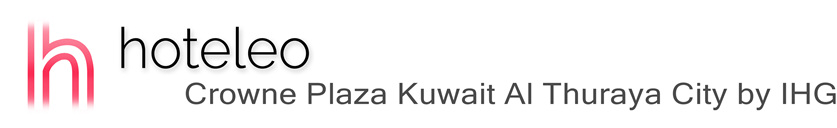 hoteleo - Crowne Plaza Kuwait Al Thuraya City by IHG