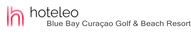 hoteleo - Blue Bay Curaçao Golf & Beach Resort