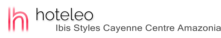 hoteleo - Ibis Styles Cayenne Centre Amazonia