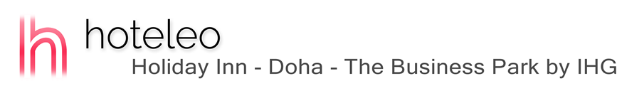 hoteleo - Holiday Inn - Doha - The Business Park by IHG