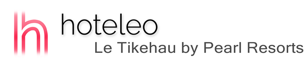 hoteleo - Le Tikehau by Pearl Resorts