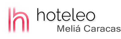 hoteleo - Meliá Caracas