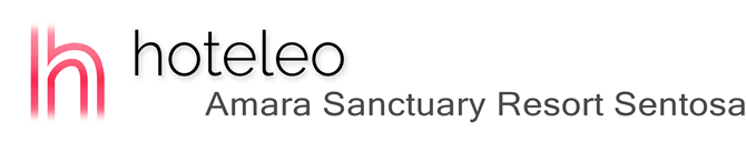 hoteleo - Amara Sanctuary Resort Sentosa