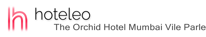 hoteleo - The Orchid Hotel Mumbai Vile Parle
