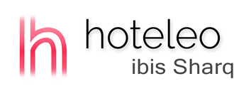 hoteleo - ibis Sharq