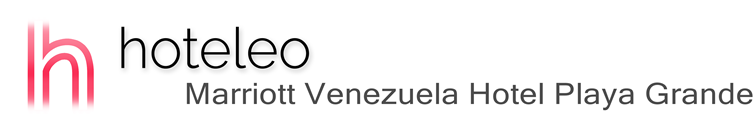 hoteleo - Marriott Venezuela Hotel Playa Grande