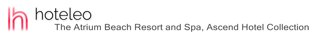 hoteleo - The Atrium Beach Resort and Spa, Ascend Hotel Collection