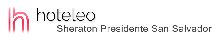 hoteleo - Sheraton Presidente San Salvador