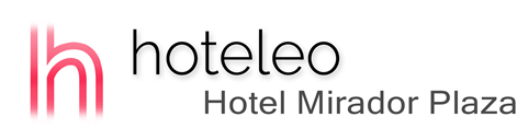 hoteleo - Hotel Mirador Plaza