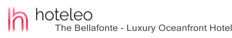 hoteleo - The Bellafonte - Luxury Oceanfront Hotel