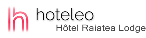 hoteleo - Hôtel Raiatea Lodge