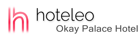 hoteleo - Okay Palace Hotel