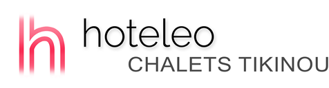 hoteleo - CHALETS TIKINOU