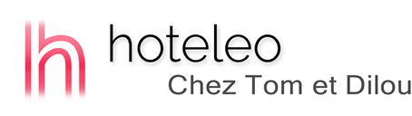 hoteleo - Chez Tom et Dilou