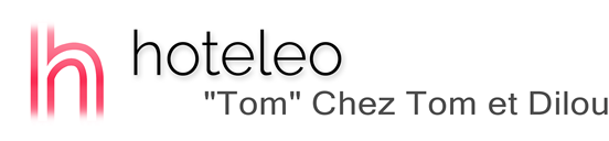 hoteleo - "Tom" Chez Tom et Dilou