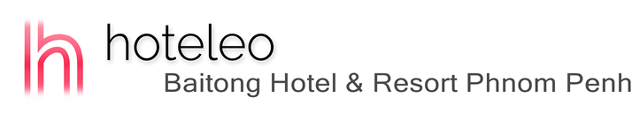 hoteleo - Baitong Hotel & Resort Phnom Penh