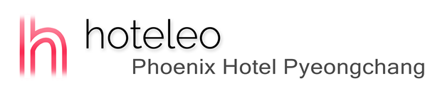 hoteleo - Phoenix Hotel Pyeongchang