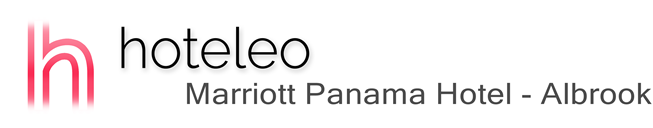 hoteleo - Marriott Panama Hotel - Albrook
