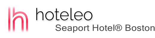 hoteleo - Seaport Hotel® Boston