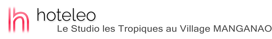 hoteleo - Le Studio les Tropiques au Village MANGANAO
