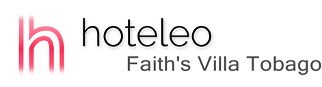 hoteleo - Faith's Villa Tobago