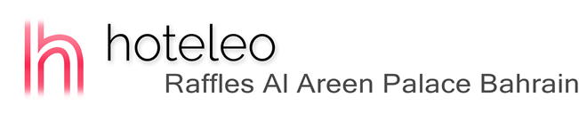 hoteleo - Raffles Al Areen Palace Bahrain