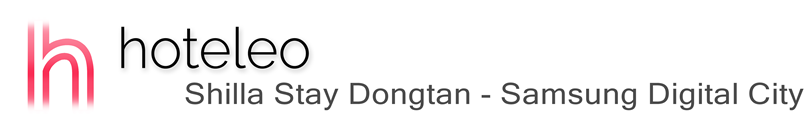 hoteleo - Shilla Stay Dongtan - Samsung Digital City