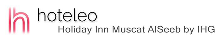 hoteleo - Holiday Inn Muscat AlSeeb by IHG