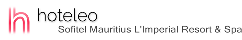 hoteleo - Sofitel Mauritius L'Imperial Resort & Spa