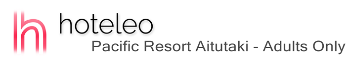 hoteleo - Pacific Resort Aitutaki - Adults Only